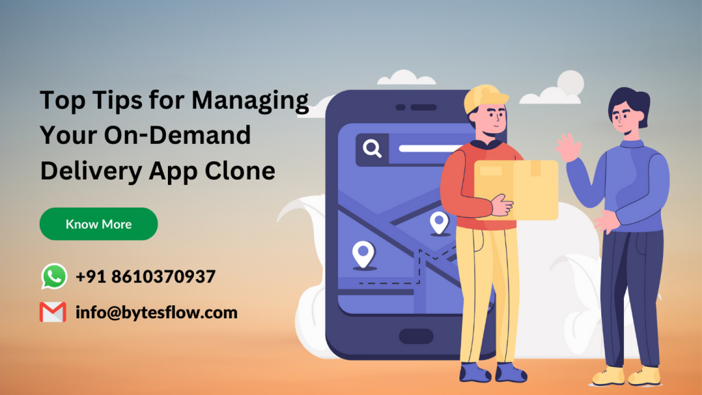 Key Strategies for Managing Your On-Demand Delivery App Clone