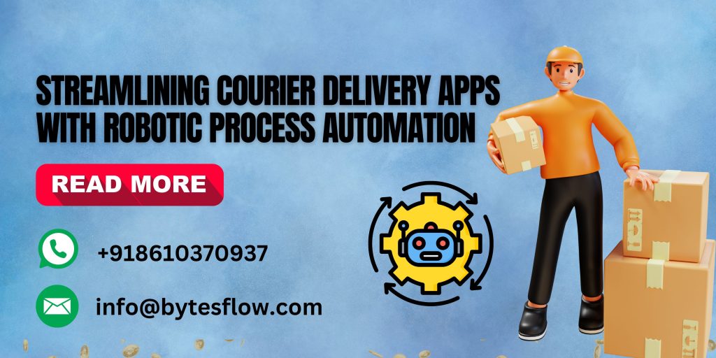 Robotic Process Automation in Courier Delivery Apps